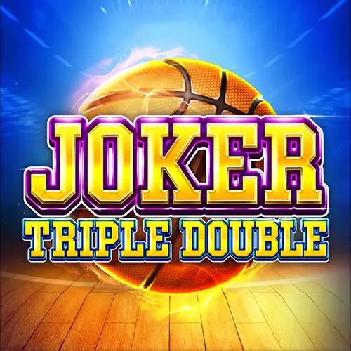Joker Triple Double