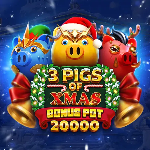 3 Pigs of Xmas Bonus Pot 20000