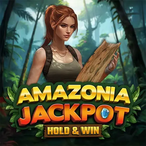 Amazonia Jackpot Hold and Win
