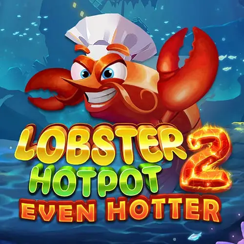 Lobster Hotpot 2 Even Hotter