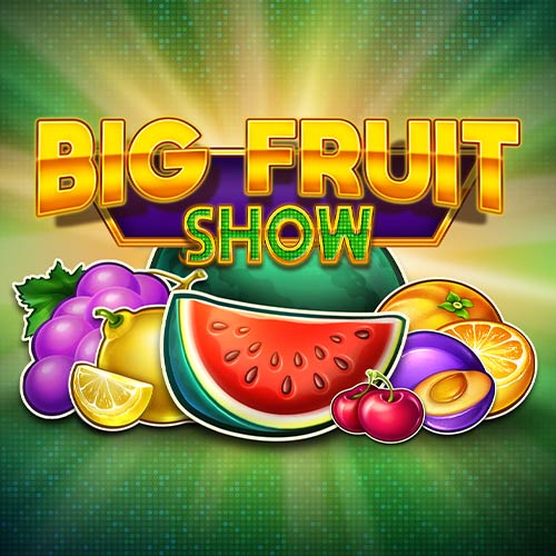 Big Show Fruit