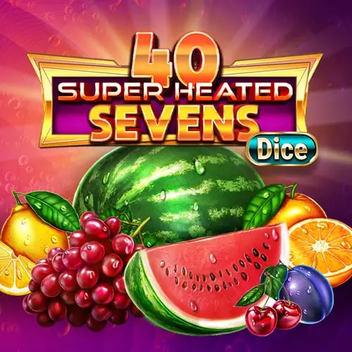 40 Super Heated Sevens Dice