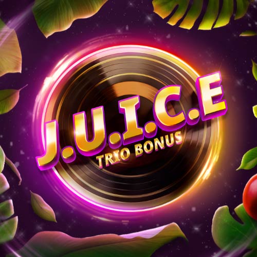 JUICE Trio Bonus