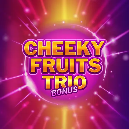 Cheeky Fruits Trio Bonus