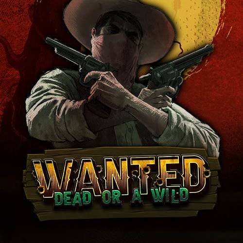 Wanted Dead or a Wild