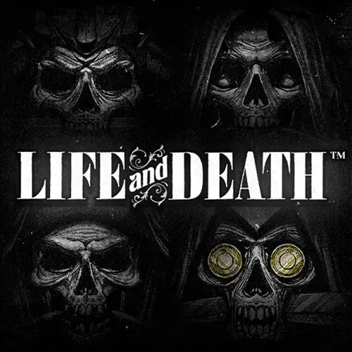 Life and Death