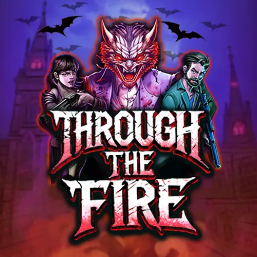 Through the Fire
