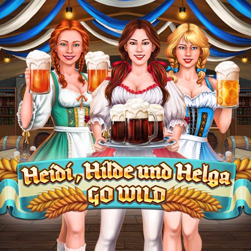 Heidi Hilde und Helga Go Wild