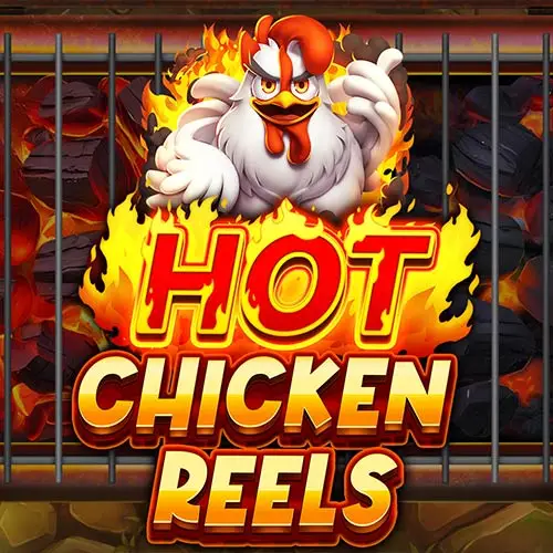 Hot Chicken Reels