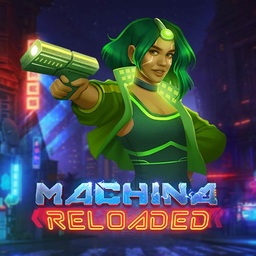 Machina Reloaded Megaways