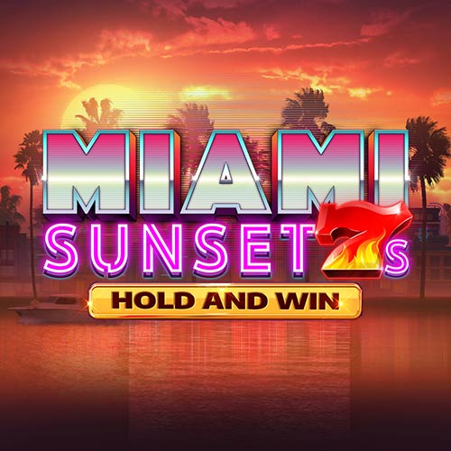 Miami Sunset 7s Hold and Win