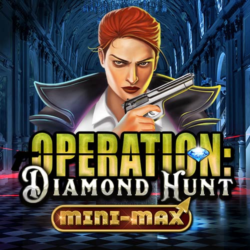 Operation Diamond Hunt Mini Max