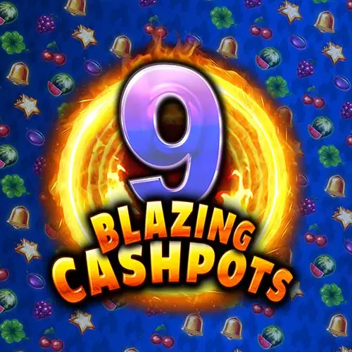 9 Blazing Cashpots Megaways