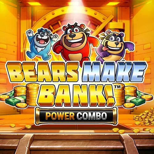 Bears Make Bank! Power Combo