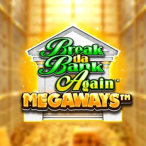Break Da Bank Again MEGAWAYS