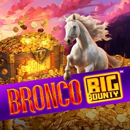 Bronco Big Bounty