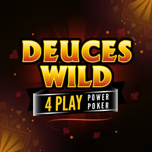 Deuces Wild - 4 Play Power Poker