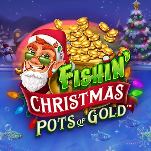 Fishin' Christmas Pots of Gold