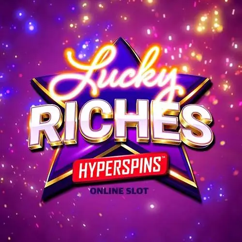 Lucky Riches Hyperspins