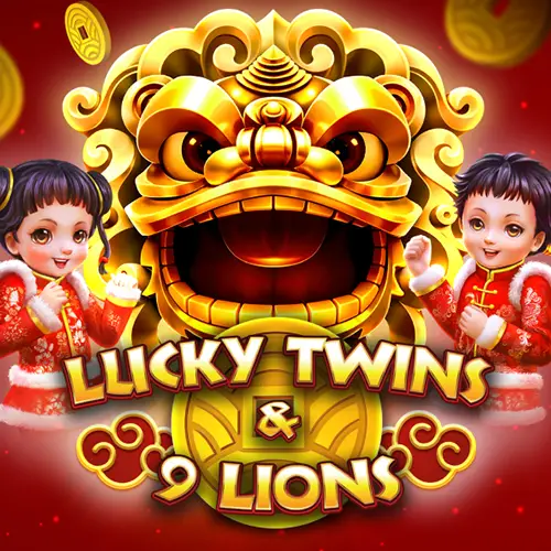 Lucky Twins and 9 Lions