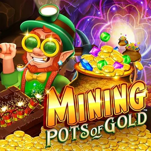 Mining Pots of Gold