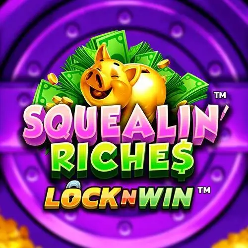 Squealin' Riches