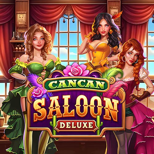 Cancan Saloon Deluxe