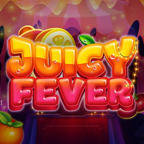 Juicy Fever