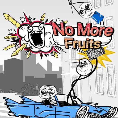 No More Fruits