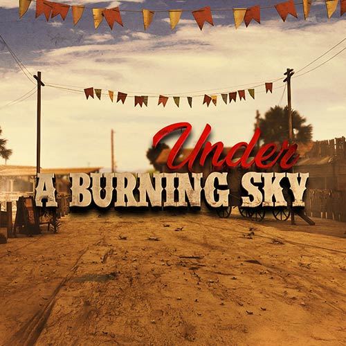 Under a Burning Sky