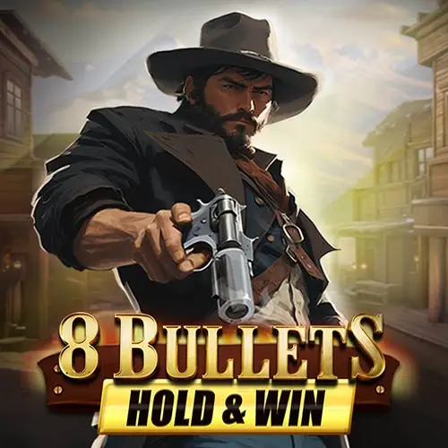 8 Bullets Hold and Win