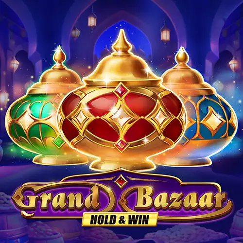 Grand Bazaar Hold and Win