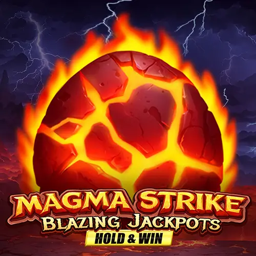 Magma Strike Blazing Jackpots