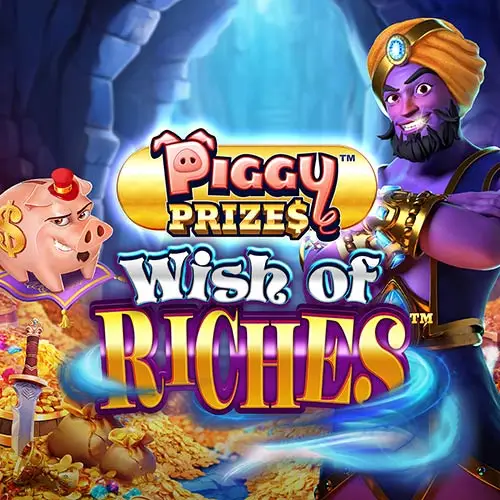 Piggy Prizes Wish of Riches Buy Bonus