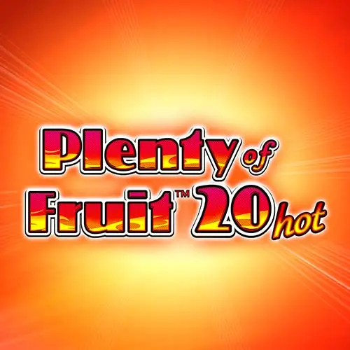 Plenty of Fruit 20 Hot