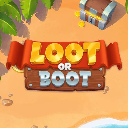 Loot or Boot