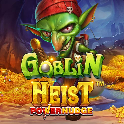 Goblin Heist Powernudge