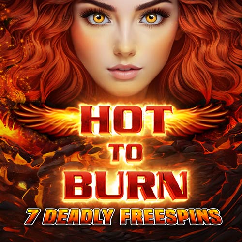 Hot to Burn 7 Deadly Free Spins