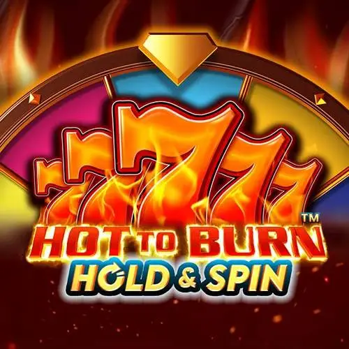Hot to Burn Hold and Spin