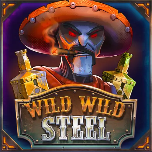 Wild Wild Steel