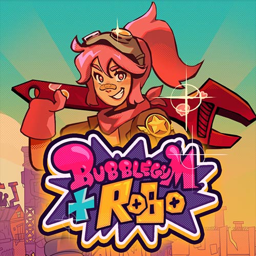 Bubblegum Robo