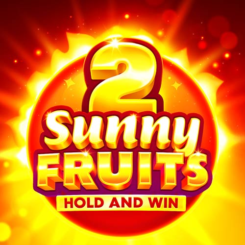 Sunny Fruits 2 Hold and Win