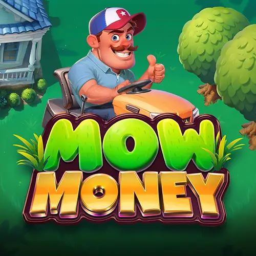 Mow Money