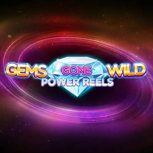 Gems Gone Wild Power Reels