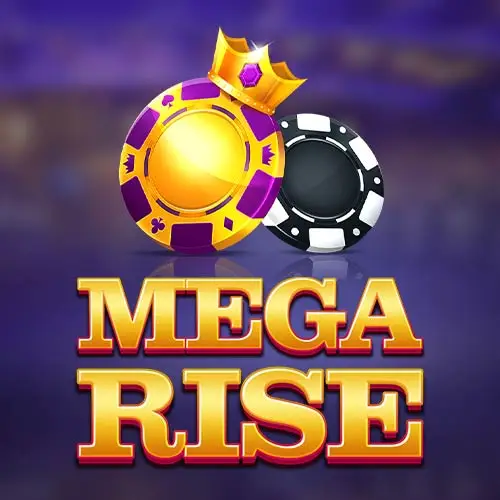 Mega Rise