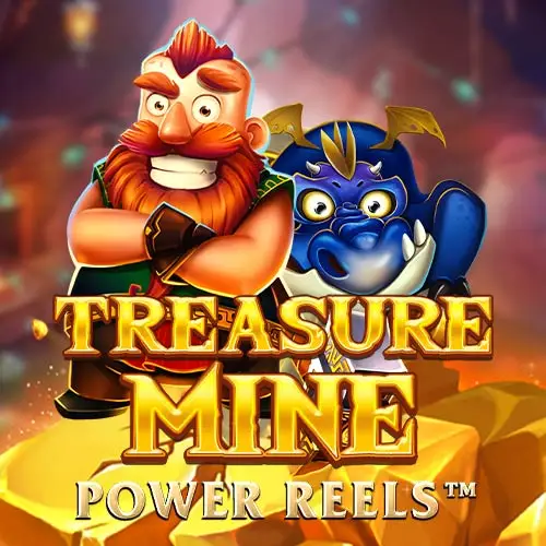Treasure Mine Power Reels