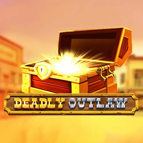 Deadly Outlaw