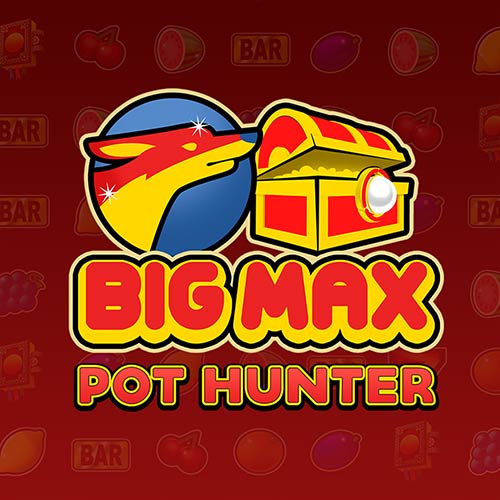 Big Max Pot Hunter