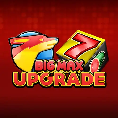 Big Max Upgrade