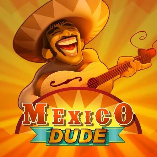 Mexico Dude